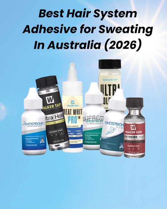 Best Hair System Adhesive for Sweating in Australia (2026 Guide)